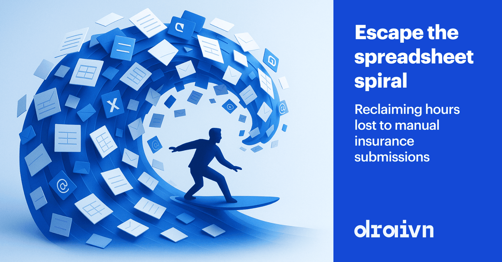 Escape the spreadsheet spiral: Reclaiming hours lost to manual insurance submissions